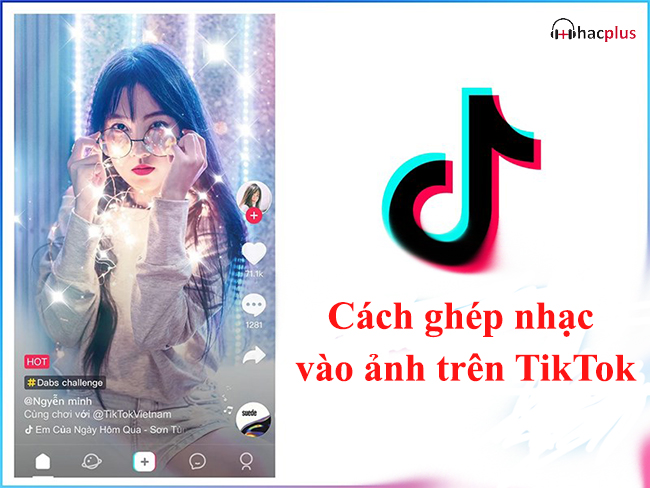 Cách ghép nhạc vào ảnh trên Tiktok