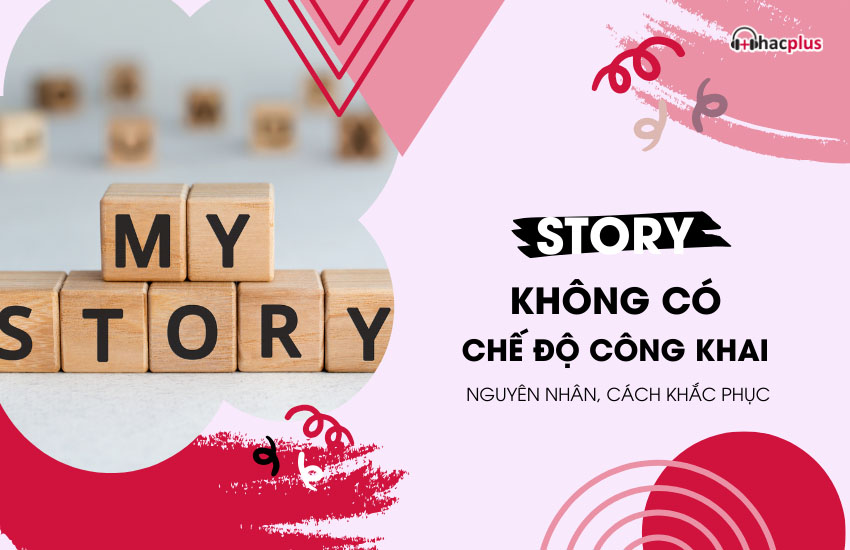 story khong co che do cong khai