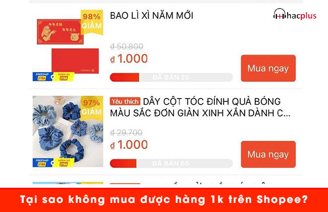 tai sao khong mua duoc hang 1k tren shopee