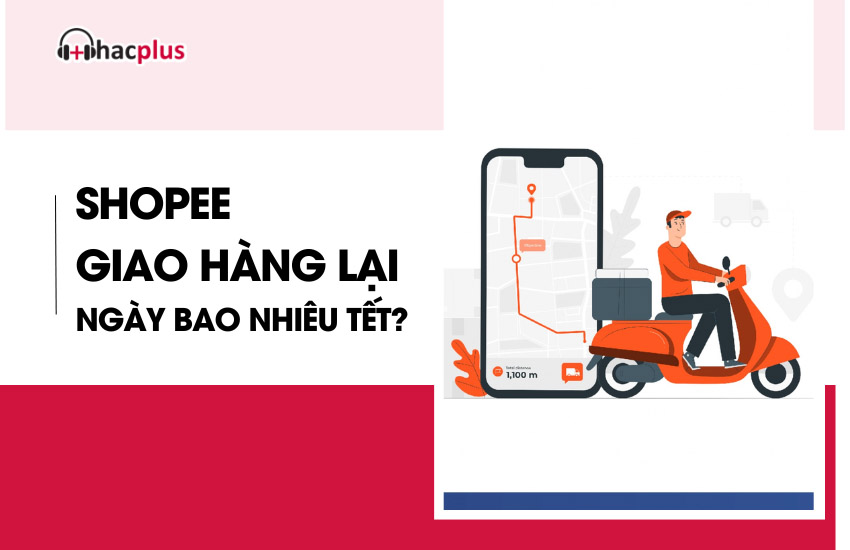 Shopee giao hang lai ngay bao nhieu Tet